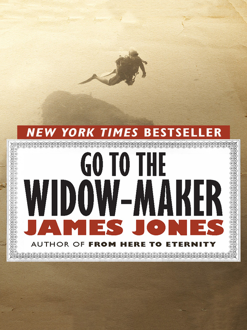 Title details for Go to the Widow-Maker by James Jones - Available